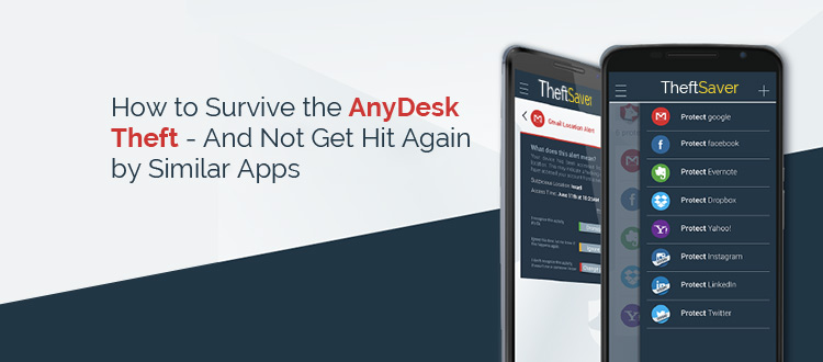 How to Survive the anyDesk Theft – And Not Get Hit Again by Similar Apps