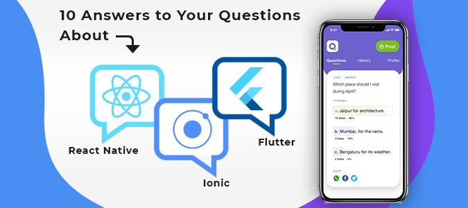 Ask Me anything About React Native, Flutter, Ionic App Development