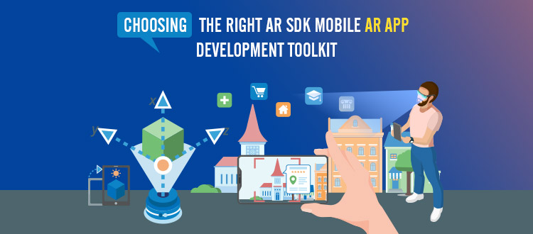 Choosing the Right AR SDK: Mobile AR APP Development Toolkit