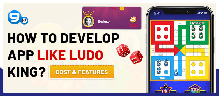 How to Develop Mobile Game App Like Ludo King? [Development Cost & Features]