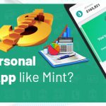 How to Build a Personal Finance App Like Mint? [Development Cost & Features]